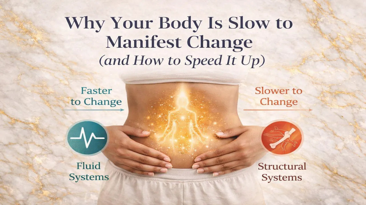 Why Your Body Is Slow to Manifest Change (And How to Speed It Up)